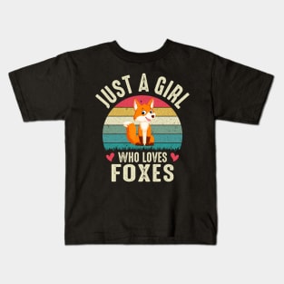 Fox Girl Just A Girl Who Loves Foxes Kids T-Shirt